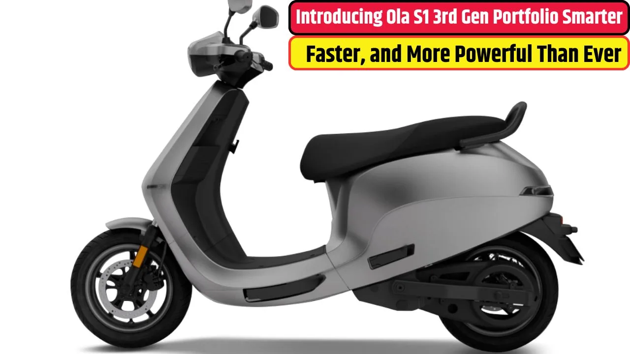 Introducing Ola S1 3rd Gen Portfolio Smarter