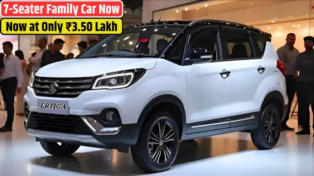 7-Seater Family Car Now at Only ₹3.50 Lakh