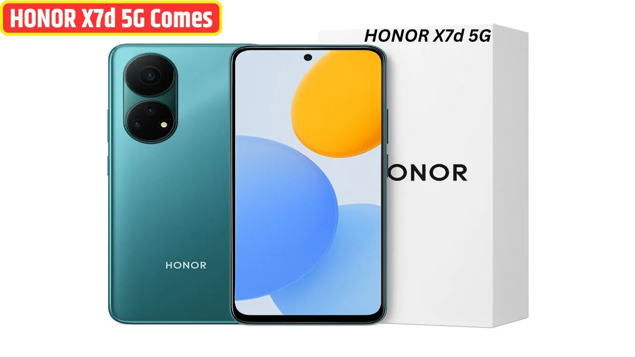 HONOR X7d 5G Comes
