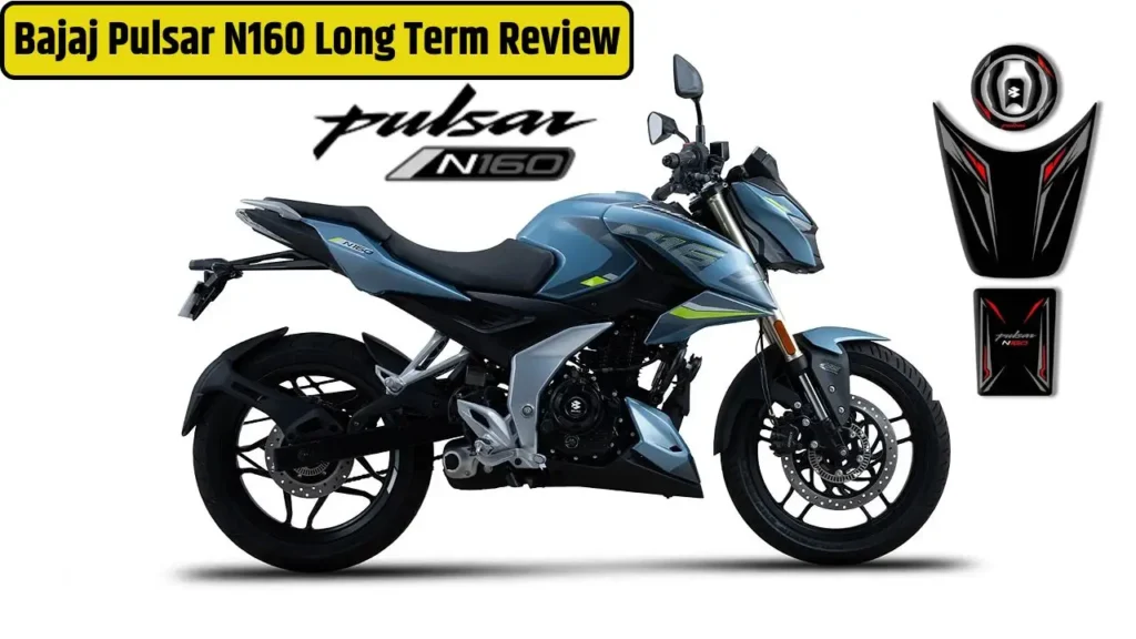 Bajaj Pulsar N160 Long Term Review