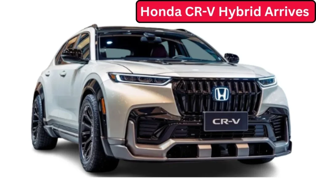 Honda CR-V Hybrid Arrives