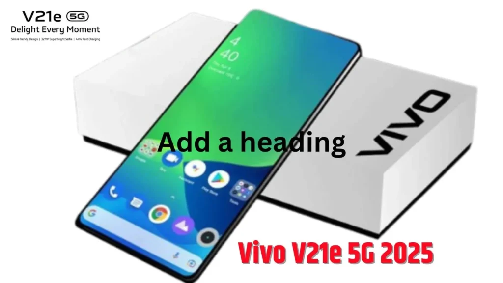 Vivo V21e 5G 2025 Launched